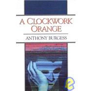 Clockwork Orange : Play with Music by BURGESS, 9780393305531