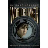 Worldshaker by Harland, Richard, 9781416995531