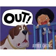 Out! by Chung, Arree; Chung, Arree, 9781627795531