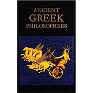 Ancient Greek Philosophers by Canterbury Classics Editors; Mondschein, Kenneth C., 9781684125531