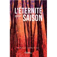 L'�ternit� pour saison by Renaud Dorlhiac, 9782386275531