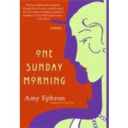 One Sunday Morning by Ephron, Amy, 9780060585532