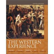 The Western Experience by Chambers, Mortimer; Hanawalt, Barbara; Rabb, Theodore; Woloch, Isser; Tiersten, Lisa, 9780073385532