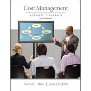Cost Management: A Strategic Emphasis by Blocher, Edward; Stout, David; Juras, Paul; Cokins, Gary, 9780078025532