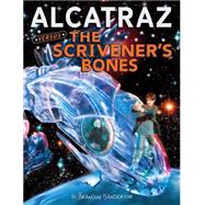 Alcatraz #2: Alcatraz Versus the Scrivener's Bones by Sanderson, Brandon, 9780439925532