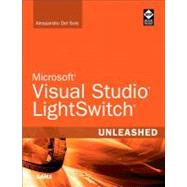 Microsoft Visual Studio LightSwitch Unleashed by Del Sole, Alessandro, 9780672335532