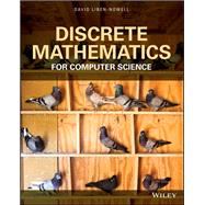 Discrete Mathematics for Computer Science by Liben-nowell, David, 9781118065532