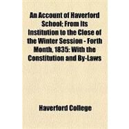 An Account of Haverford School by Haverford College, 9781154535532