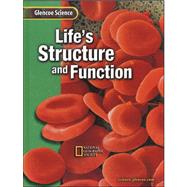 Life's Structure and Function by Glencoe/McGraw-Hill, 9780078255533