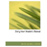 Story Hour Readers Manual by Coe, Ida; Christie, Alice J., 9780554685533