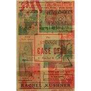 The Strange Case of Rachel K by Kushner, Rachel, 9780811225533