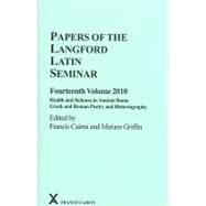 Papers of the Langford Latin Seminar 2010 by Cairns, Francis; Griffin, Miriam, 9780905205533