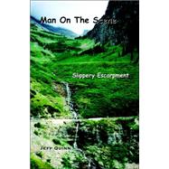 Man on the Scene : Slippery Escarpment by QUINN JEFF, 9781412085533