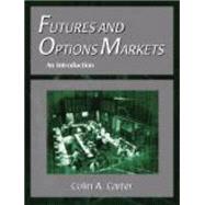 Futures and Options Markets by Carter, Colin Andre, 9781577665533
