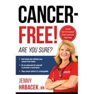 Cancer-free! by Hrbacek, Jenny, R.N., 9781629995533