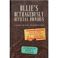 Ollie's Octrageously Official Omnibus by Hiers, K.L.; Fuller, John T., 9781641085533