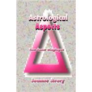 Astrological Aspects : Your Inner Dialogue by Avery, Jeanne, 9780866905534