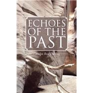 Echoes of the Past by Durling, Carolyn Rose, 9781490745534