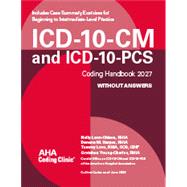 ICD-10-CM and ICD-10-PCS Coding Handbook Without Answers, 2027 Rev. Ed. ( by AHA, 9781556485534