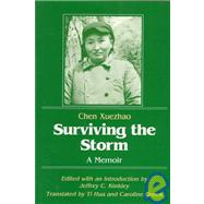 Surviving the Storm by Xuezhao, Chen; Kinkley, Jeffrey C.; Greene, Caroline; Hua, TI, 9781563245534