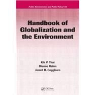 Handbook of Globalization And the Environment by Thai; Khi V., 9781574445534