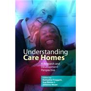Understanding Care Homes: A Research and Development Perspective by Froggatt, Katherine; Davies, Sue; Meyer, Julienne, 9781843105534