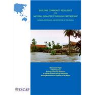 Building Community Resilience to Natural Disasters Through Partnership by United Nations Publications, 9789211205534