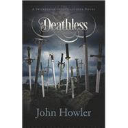 Deathless A Swordsman Investigations Novel by Howler, John, 9798350995534