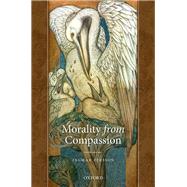 Morality from Compassion by Persson, Ingmar, 9780192845535