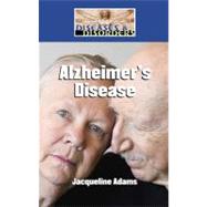 Alzheimer's Disease by Adams, Jacqueline, 9781420505535