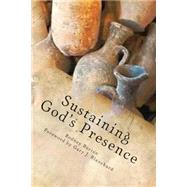Sustaining God's Presence by Burton, Rodney, 9781495235535