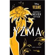 Yzma - Happily Never After by Lorie Langdon, 9782376715535
