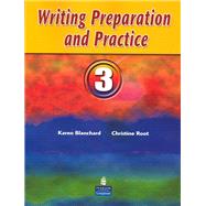 Writing Preparation and Practice 3 by Blanchard, Karen; Root, Christine, 9780132435536