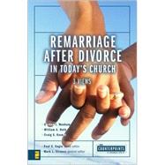 Remarriage after Divorce in Today's Church : 3 Views by Mark L. Strauss, General Editor; Paul E. Engle, Series Editor, 9780310255536