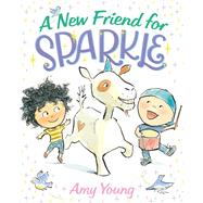 A New Friend for Sparkle by Young, Amy, 9780374305536