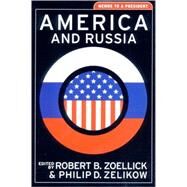 America and Russia Memos to a President by Zelikow, Philip D.; Zoellick, Robert B., 9780393975536