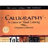 Calligraphy A Course in Hand Lettering by Grebenstein, Maryanne, 9780823005536