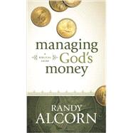 Managing God's Money by Alcorn, Randy C., 9781414345536