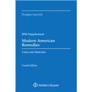 Modern American Remedies Cases and Materials 2016 Case Supplement by Laycock, Douglas, 9781454875536