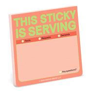 This Sticky Is Serving Sticky Notes by Unknown, 9781683495536