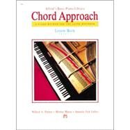 Alfred's Basic Piano Library, Level 1: Chord Approach Lesson Book by Palmer, Willard; Manus, Morton; Lethco, Amanda, 9780739015537