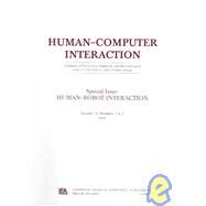 Human-robot Interaction: A Special Double Issue of human-computer Interaction by Kiesler; Sara, 9780805895537