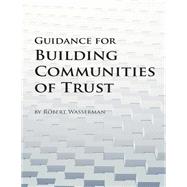Guidance for Building Communities of Trust by U.s. Department of Homeland Security; Penny Hill Press, 9781523475537