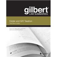 Gilbert Law Summary on Estate and Gift Taxation(Gilbert Law Summaries) by Lindsey, Vada Waters, 9781628105537