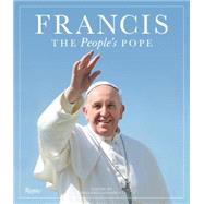 Francis: The People's Pope by Sansonetti, Vincenzo, 9780847845538