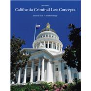 California Criminal Law Concepts 2014 Edition by Hunt, Derald D.; Rutledge, Devallis, J.D., 9781269655538