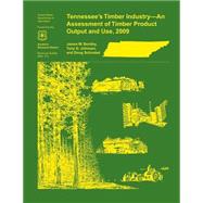 Tennessee's Timber Industry by Bentley, James W., 9781507625538