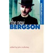 The New Bergson by Mullarkey, John, 9780719055539