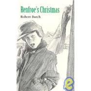 Renfroe's Christmas by Burch, Robert, 9780820315539