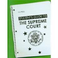 Student's Guide to the Supreme Court by Cq, Press Editors, 9780872895539